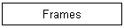 Frames